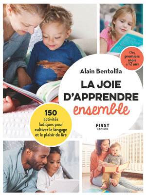 cover image of La joie d'apprendre ensemble--150 activités ludiques pour cultiver le langage et le plaisir de lire